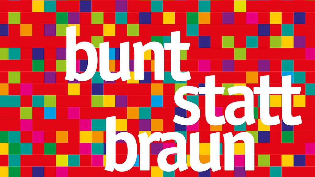 Bunt statt Braun, das einzig echte Original-Logo für Demokratie, Toleranz und Vielfalt
